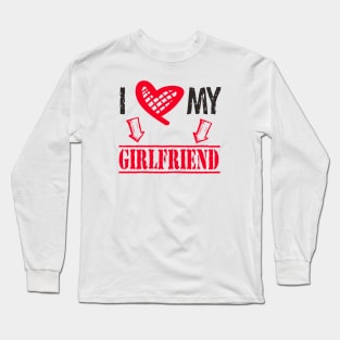 I love My Girlfriend Long Sleeve T-Shirt